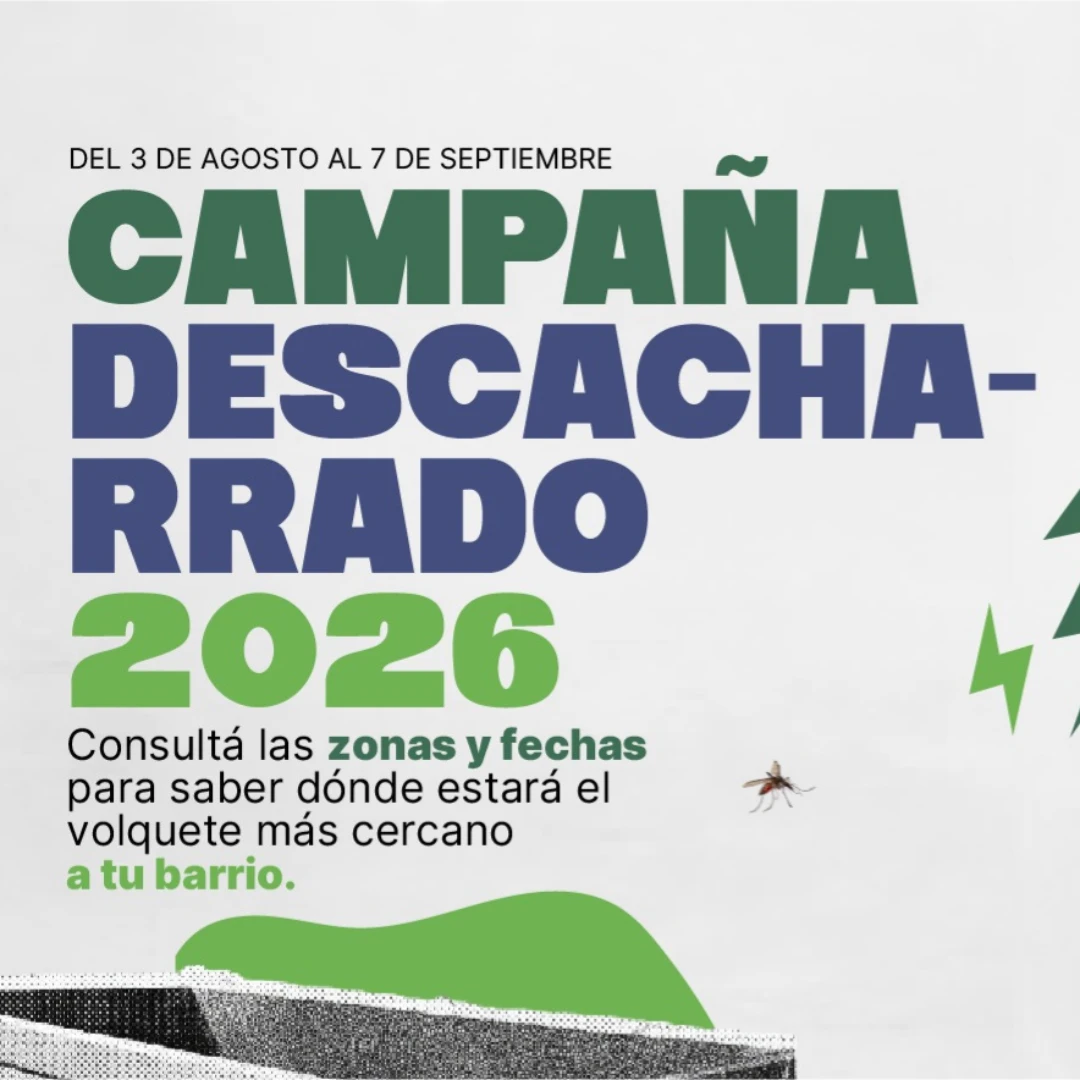 AGOSTO Y SEPTIEMBRE TENDRÁN UNA AMPLIA CAMPAÑA DE DESCACHARRADO